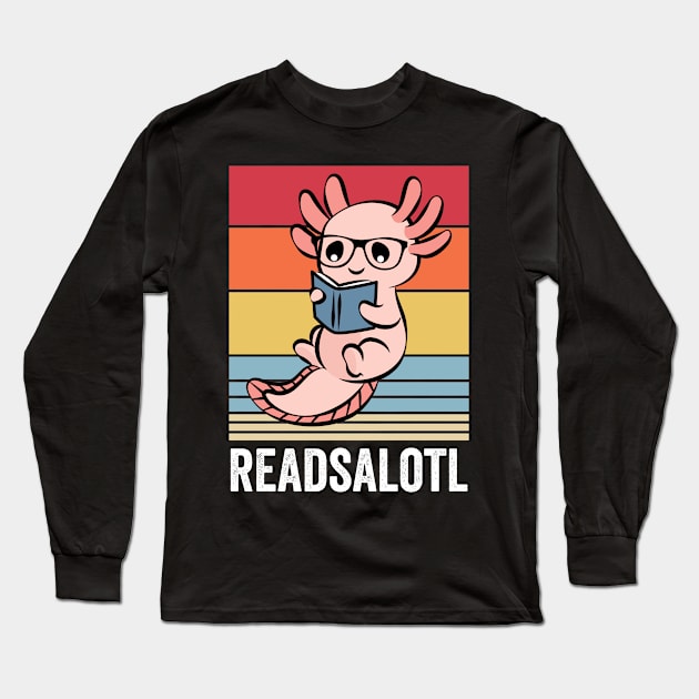 Axolotl Shirt Women Men Kids - Funny Realsalotl Axolotl Pun Long Sleeve T-Shirt by Boneworkshop
